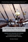 Image for Offshore pursuit  : a complete guide to blue-water sport fishing