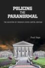 Image for Policing the Paranormal