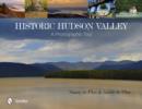 Image for Historic Hudson Valley : A Photographic Tour