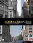 Image for Flashback Los Angeles : Postcard Views: Then and Now