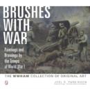 Image for Brushes with war  : paintings and drawings by the troops of World War I