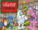 Image for The Lollipop Monster&#39;s Christmas