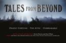 Image for Tales From Beyond : Deadly Fortune, The Attic, Unbreakable