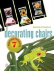 Image for Decorating chairs  : 7 painting projects