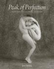 Image for Peak of perfection  : nude portraits of dancers, athletes, and gymnasts