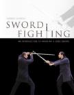 Image for Sword fighting  : an introduction to handling a long sword