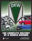 Image for DKW  : the complete history of a world marque