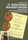 Image for The history of the 24 Waffen-Gebirgs (Karstjèager) - Division Der SS &amp; the holders of the Anti-Partisan War badge in gold in the Second World War