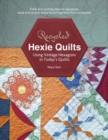 Image for Recycled hexie quilts  : using vintage hexagons in today&#39;s quilts