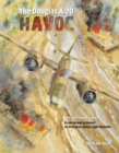 Image for The Douglas A-20 Havoc  : from drawing board to peerless allied light bomber