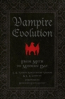 Image for Vampire evolution  : from myth to modern day