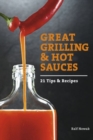Image for Great grilling &amp; hot sauces  : 21 tips &amp; recipes