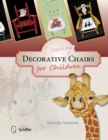 Image for Creating decorative chairs for children  : 8 painting projects