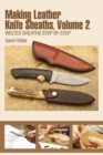 Image for Making Leather Knife Sheaths, Volume 2