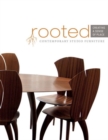 Image for Rooted - creating a sense of place  : contemporary studio furniture