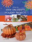 Image for Wax on Crafts Holiday Projects