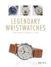 Image for Legendary wristwatches  : from Audemars Piguet to Zenith