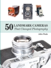 Image for 50 Landmark Cameras That Changed Photography