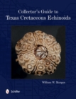 Image for Collector&#39;s guide to Texas Cretaceous echinoids