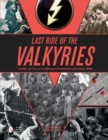 Image for Last ride of the Valkyries, the rise and fall of the Wehrmachthelferinnenkorps during WWII