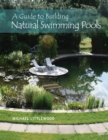 Image for A Guide to Building Natural Swimming Pools