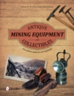Image for Antique Mining Equipment and Collectibles