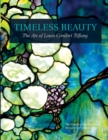 Image for Timeless Beauty : The Art of Louis Comfort Tiffany
