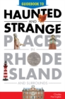 Image for Guidebook to Haunted &amp; Strange Places in Rhode Island and Surrounds
