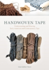 Image for Handwoven Tape : Understanding and Weaving Early American and Contemporary Tape