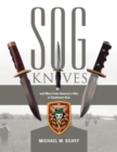 Image for SOG Knives and More from America&#39;s War in Southeast Asia