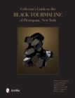 Image for Collector&#39;s Guide to the Black Tourmaline of Pierrepont, New York
