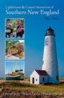 Image for Lighthouses and Coastal Attractions of Southern New England : Connecticut, Rhode Island, and Massachusetts
