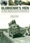 Image for Globocnik’s Men in Italy, 1943-45 : Abteilung R and the SS-Wachmannschaften of the Operationszone Adriatisches Kustenland