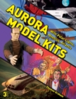 Image for Aurora Model Kits : With Polar Lights, Moebius, Atlantis