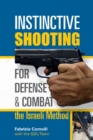 Image for Instinctive Shooting for Defense and Combat: the Israeli Method : The Israeli Method