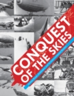 Image for Conquest of the Skies : Seeking Range, Endurance, and the Intercontinental Bomber