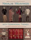 Image for Navajo Weavings with Ceremonial Themes : A Historical Overview of a Secular Art Form