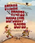 Image for Sticks &#39;n stones &#39;n dinosaur bones  : being a whimsical &quot;take&quot; on a (pre)historical event