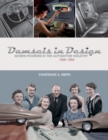 Image for Damsels in design  : women pioneers in the automotive industry, 1939-1959