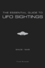 Image for The Essential Guide to UFO Sightings Since 1945