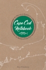 Image for Cape Cod Notebook : An Alternative Guidebook to the Beaches of Cape Cod