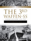 Image for The 3rd Waffen-SS Panzer Division &quot;Totenkopf,&quot; 1939-1943 : An Illustrated History, Vol.1