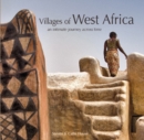 Image for Villages of West Africa : An Intimate Journey across Time