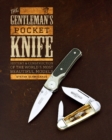 Image for The Gentleman&#39;s Pocket Knife : History and Construction of the World&#39;s Most Beautiful Models