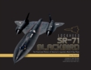 Image for Lockheed SR-71 Blackbird  : the illustrated history of America&#39;s legendary Mach 3 spy plane