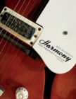 Image for Harmony : The People&#39;s Guitar, 1945–1975