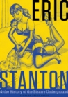 Image for Eric Stanton &amp; the History of the Bizarre Underground
