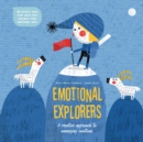 Image for Emotional explorers  : a creative approach to managing emotions
