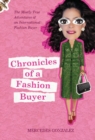 Image for Chronicles of a fashion buyer  : the mostly true adventures of an international fashion buyer