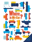 Image for Where Is My Car? : Seek and Find